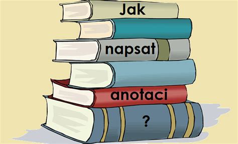 Jak napsat anotaci na vaši knihu .